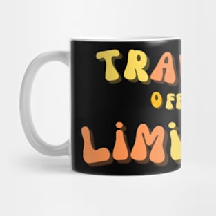 Traveling off limits Mug